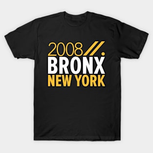 Bronx NY Birth Year Collection - Represent Your Roots 2008 in Style T-Shirt